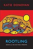 Rootling : new & selected poems