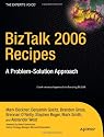 BizTalk 2006 Recipes: A Problem-Solution Approach