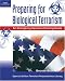Preparing for Biological Terrorism: An Emergency Service Guide