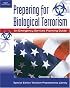 Preparing for Biological Terrorism: An Emergency Service Guide