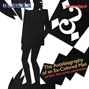 The Autobiography of an Ex-Colored Man | [James Weldon Johnson]