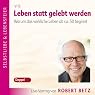 H&ouml;rbuch Leben statt gelebt werden