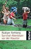 Survival-Abenteuer vor der Haust�r - R�diger Nehberg