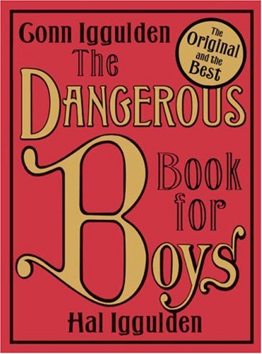 The Dangerous Book for Boys
