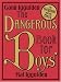 The Dangerous Book for Boys