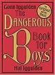 The Dangerous Book for Boys by Conn Iggulden