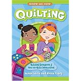 show me how quilting quilting storybook  how to quilt instructions