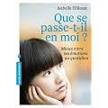 Que se passe t-il en moi ?