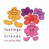 Feelings can be Friends