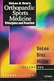 DeLee & Drez's orthopaedic sports medicine : principles and practice