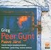Grieg: Peer Gynt