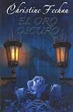 El Oro Oscuro/ Dark Gold (Dark)