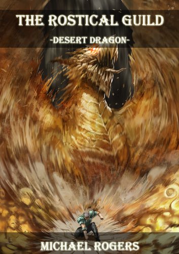 Desert Dragon (The Rostical Guild Book 2)