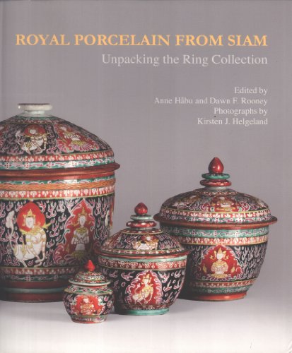 Royal Porcelain from Siam: Unpacking the Ring Collection