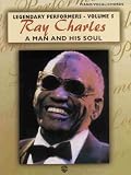 Ray Charles A Man and His Soul (Legendary Performers -- Volume 5) (Legendary Performance)