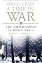 Once Upon a Time in War: The 99th Division in World War II (Campaigns and Commanders)