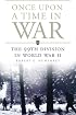 Once Upon a Time in War: The 99th Division in World War II (Campaigns & Commanders)