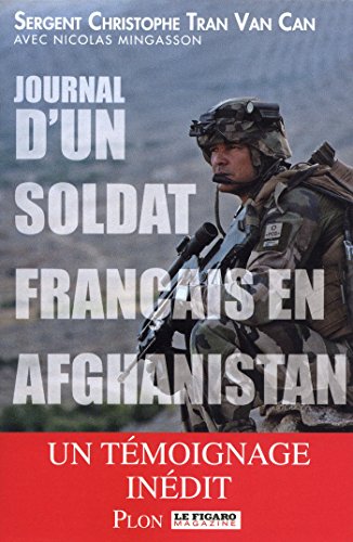 Journal d'un soldat français en Afghanistan Journal d'un soldat français en Afghanistan