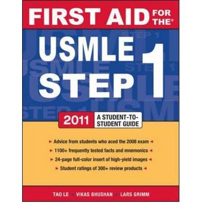 Produkt-Bild: [First Aid for the USMLE Step 1: A Student-To-Student Guide (2011)]First Aid for the USMLE Step 1: A Student-To-Student Guide (2011) BY Le, Tao(Author)Paperback
