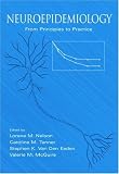 Neuroepidemiology: From Principles to Practice Neuroepidemiology: From Principles to Practice