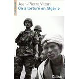 On a tortur� en Alg�riepar Jean-Pierre Vittori