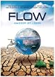 Flow - Wasser ist Leben