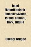 Insel (Amerikanisch-Samoa): Swains Island, Aunuu, Ta, Tutuila