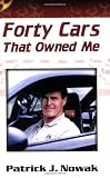 Forty Cars That Owned Me