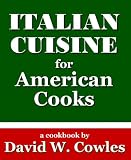 Italian Cuisine for American Cooks