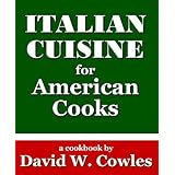Italian Cuisine for American Cooks