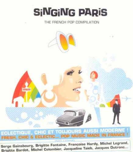 CD-Charts  Search : Singing Paris: The French Pop Compilation
