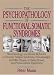 The Psychopathology of Functional Somatic Syndromes: Neurobiology and Illness Behavior in Chronic Fatigue Syndrome, Fibromyalgia, Gulf War Illness