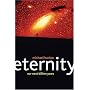Eternity: Our Next Billion Years: Humanity's Next Billion Years