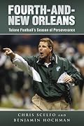 Fourth and New Orleans: How Tulane Football Survived the Aftermath of Hurricane Katrina