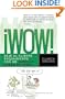 !Wow!: Deje al cliente boquiabierto con un servicio fuera de serie (Spanish Edition)