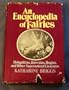 An encyclopedia of fairies: Hobgoblins, brownies, bogies, and other supernatural creatures