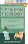 Cat and Dog Theology: Rethinking Our Relationship with Our Master