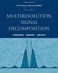 Multiresolution Signal Decomposition: Transforms, Subbands, Wavelets
