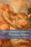 The European Court's political power : selected essays