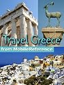 Travel Greece, Athens, Mainland, and Greek Islands 2011 - Guide, Phrasebook, and Maps (Mobi Travel)