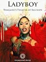 Ladyboy: Thailand's Theater of Illusion (Cognoscenti Books)