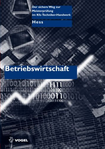 Betriebswirtschaft: Der sichere Weg zur Meisterpr&uuml;fung im Kfz-Techniker-Handwerk