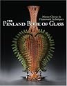 The Penland Book of Glass: Master Classes in Flamework Techniques
