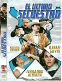 El Ultimo Secuestro