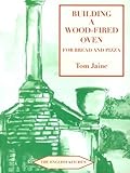 Building a wood-fired oven for bread and pizza