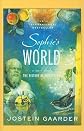 Sophie's World: A Novel about the History of Philosophy   [SOPHIES WORLD] [Prebound]