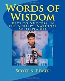 Words of Wisdom: Keys to Success in the Scripps National Spelling Bee