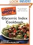 The Complete Idiot's Guide Glycemic Index Cookbook