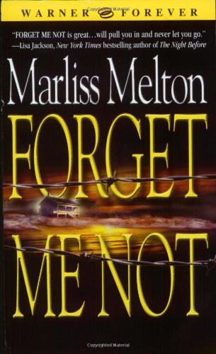 Forget Me Not (Navy SEALs, Book 1), by Marliss Melton