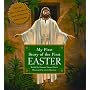 My First Story of the First Easter